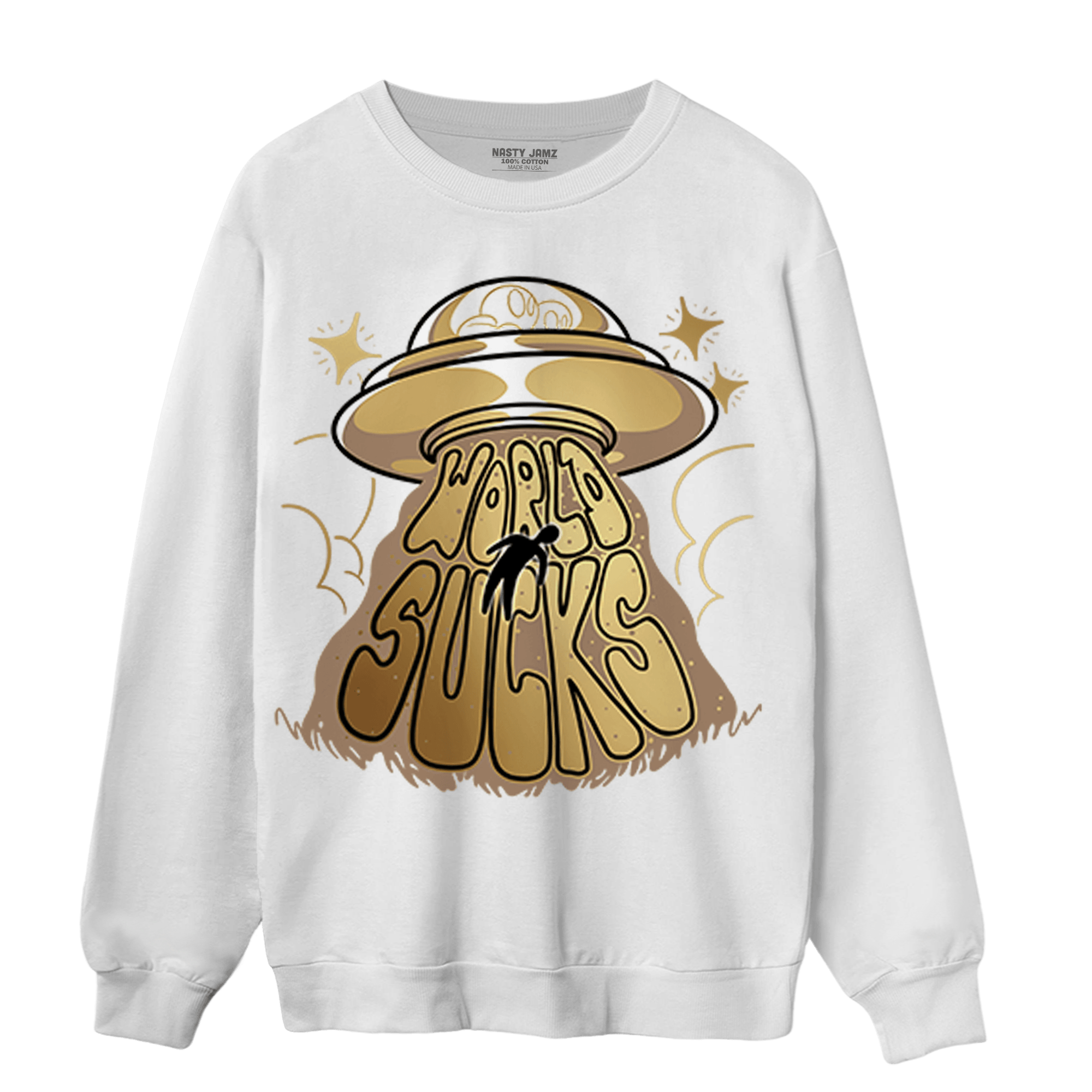 High OG Metallic Gold 1s Sweatshirt Match World Sucks - NastyJamz
