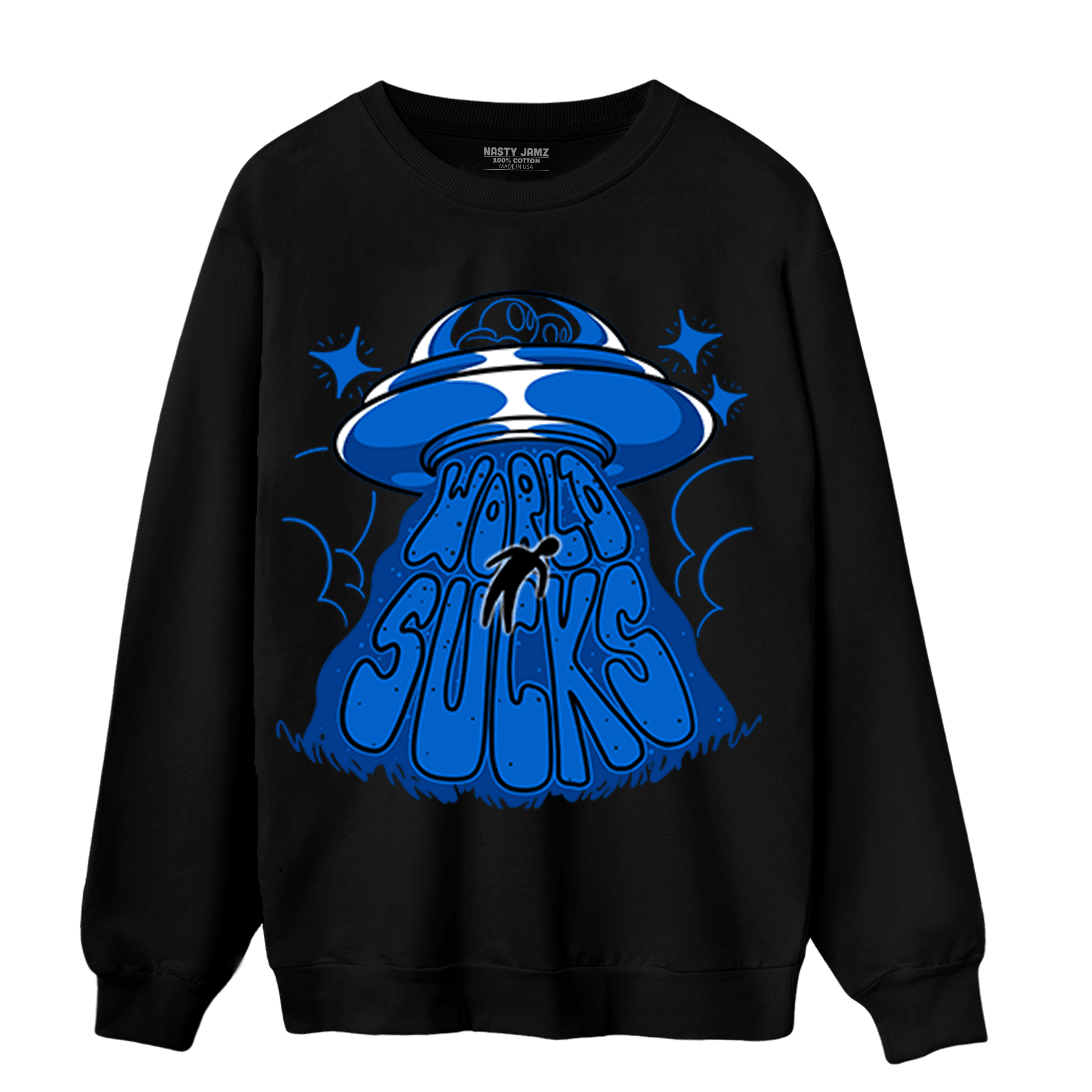 Royal Reimagined 1s Sweatshirt Match World Sucks - NastyJamz