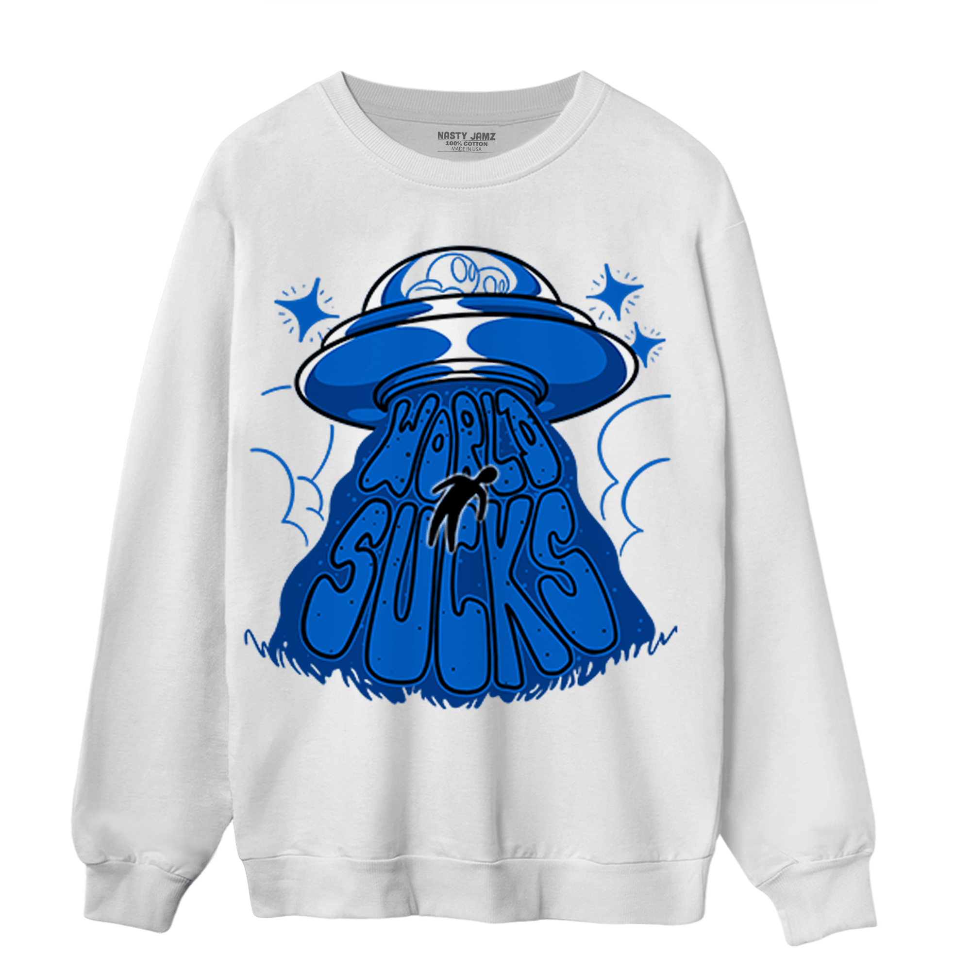 Royal Reimagined 1s Sweatshirt Match World Sucks - NastyJamz