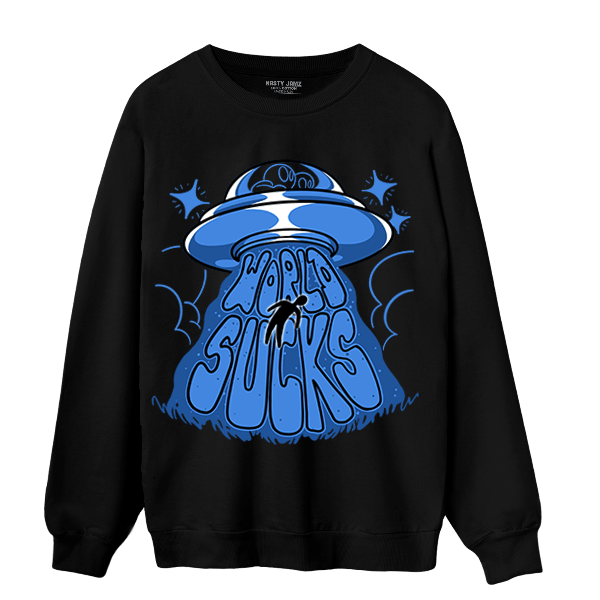 University Blue Toe 1s Sweatshirt Match World Sucks - NastyJamz