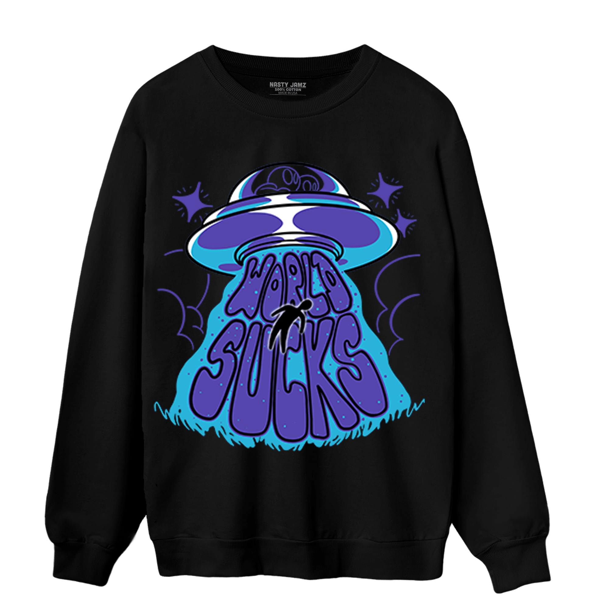 Aqua 6s Sweatshirt Match World Sucks - NastyJamz