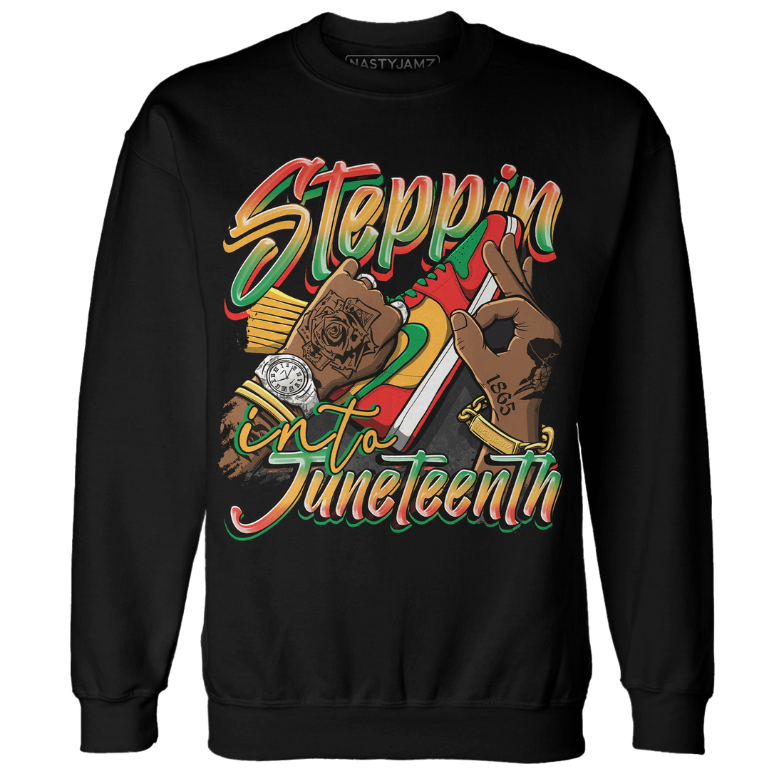 Step Into Juneteeth Sweatshirt - NastyJamz