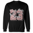 Low Legend Pink 11s Sweatshirt Match 23 Floral - NastyJamz
