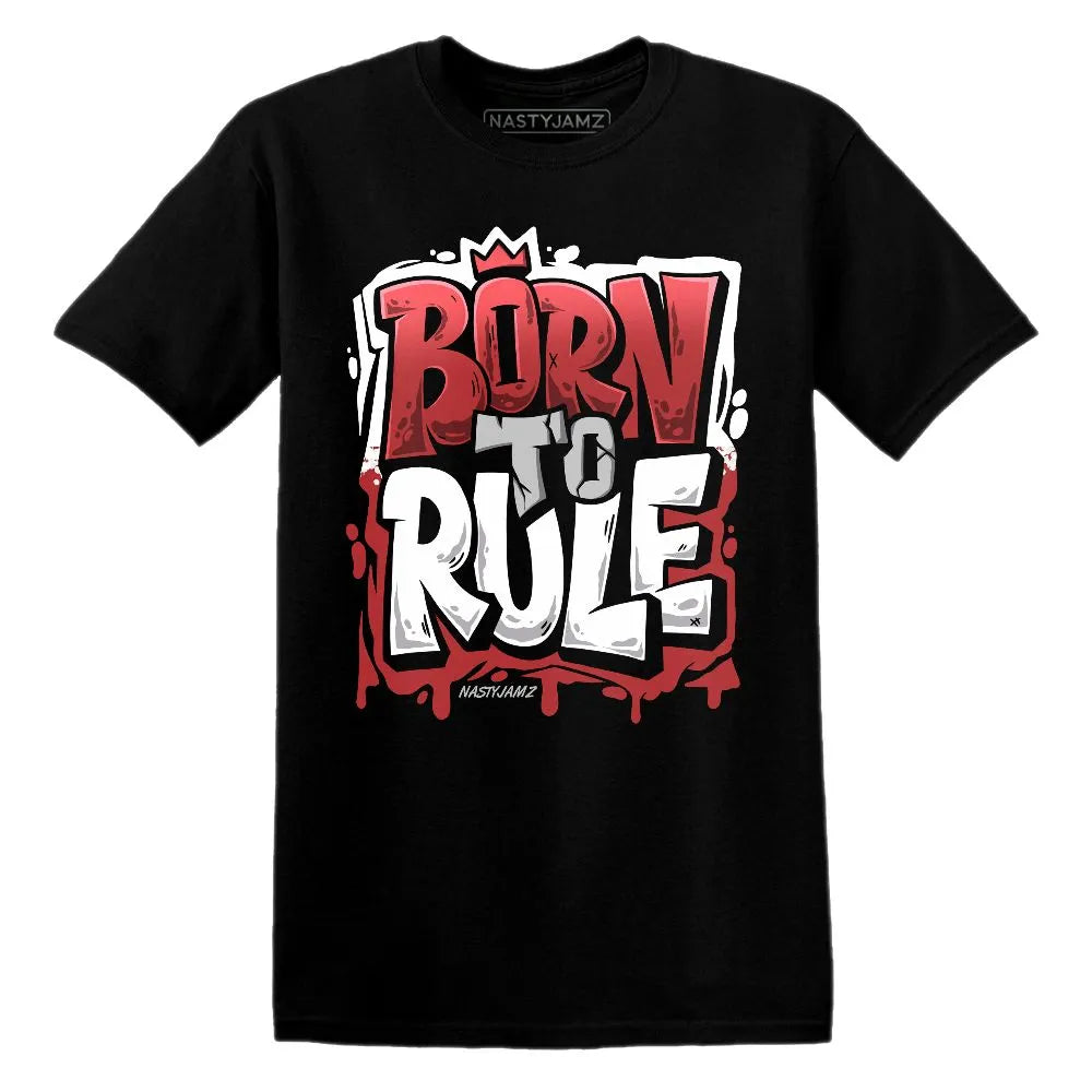 Born To Rule AJ 1 Black Toe Reimagined NastyJamz Website T-Shirt 2D