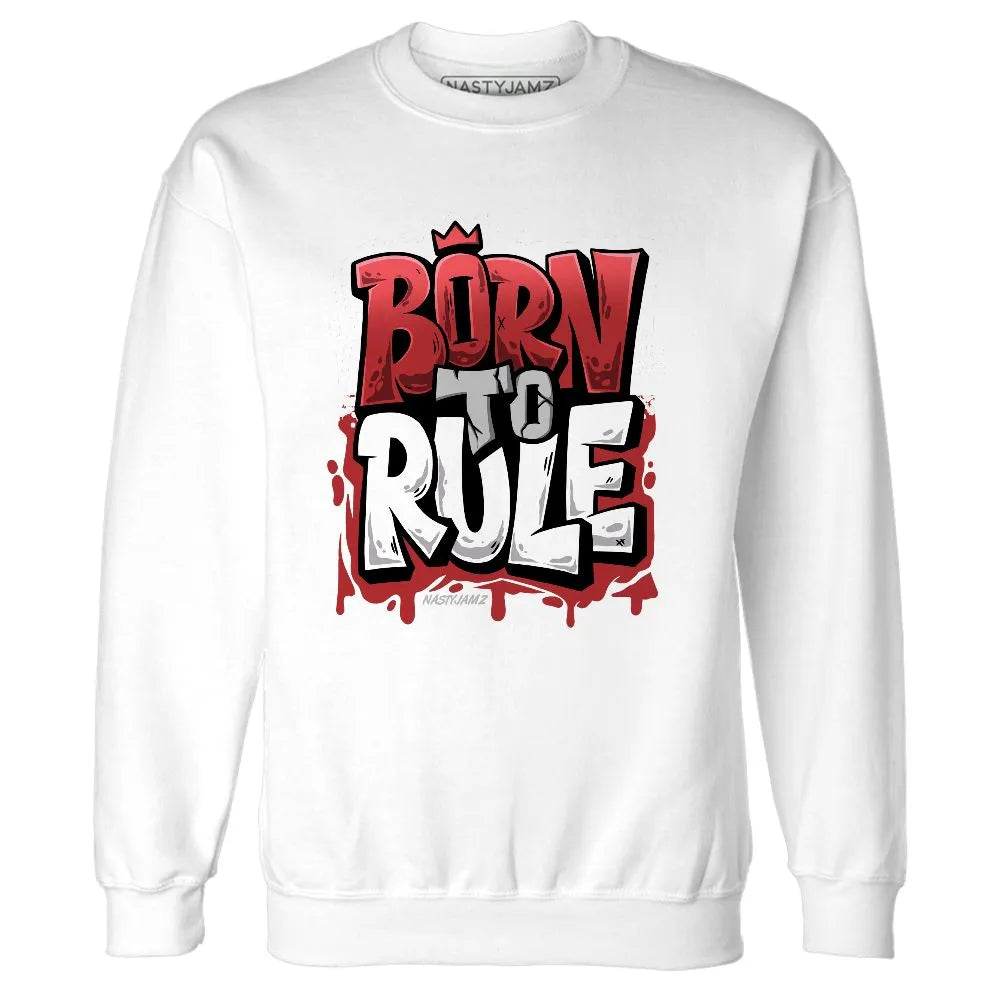 Black-Toe-Reimagined-1s-NastyJamz-Sweatshirt-Match-Born-To-Rule