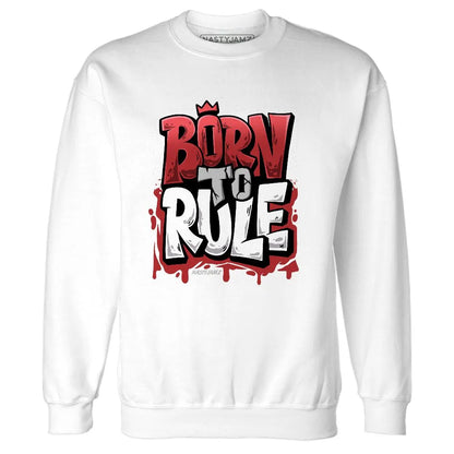 Black-Toe-Reimagined-1s-NastyJamz-Sweatshirt-Match-Born-To-Rule