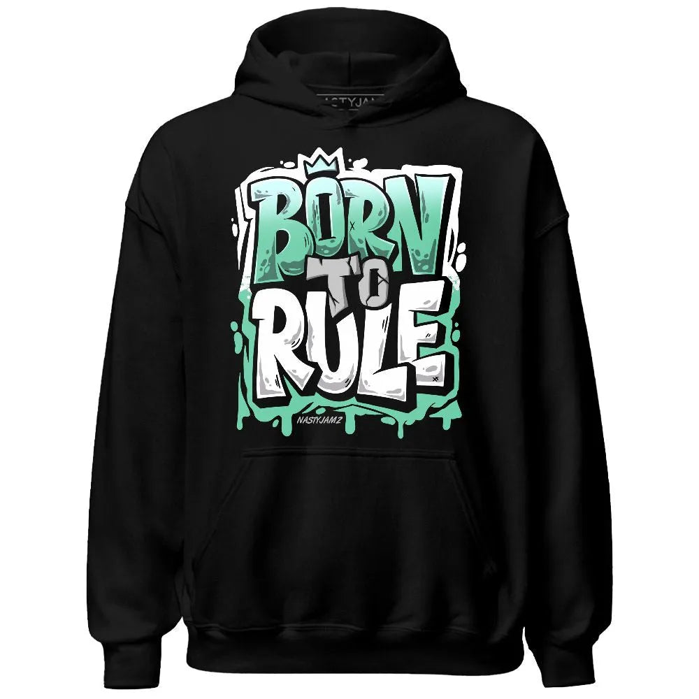 High-OG-Green-Glow-1s-NastyJamz-Hoodie-Match-Born-To-Rule