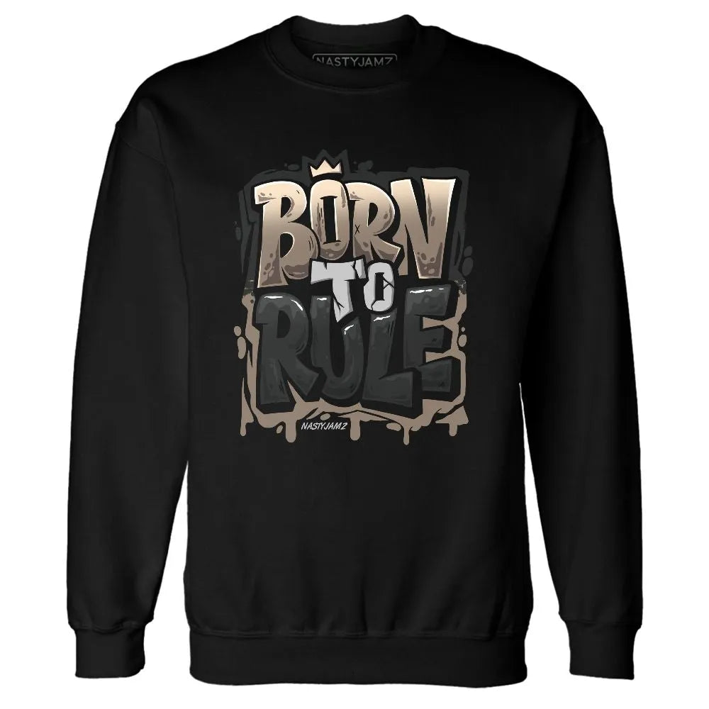 Low-Mocha-1s-NastyJamz-Sweatshirt-Match-Born-To-Rule