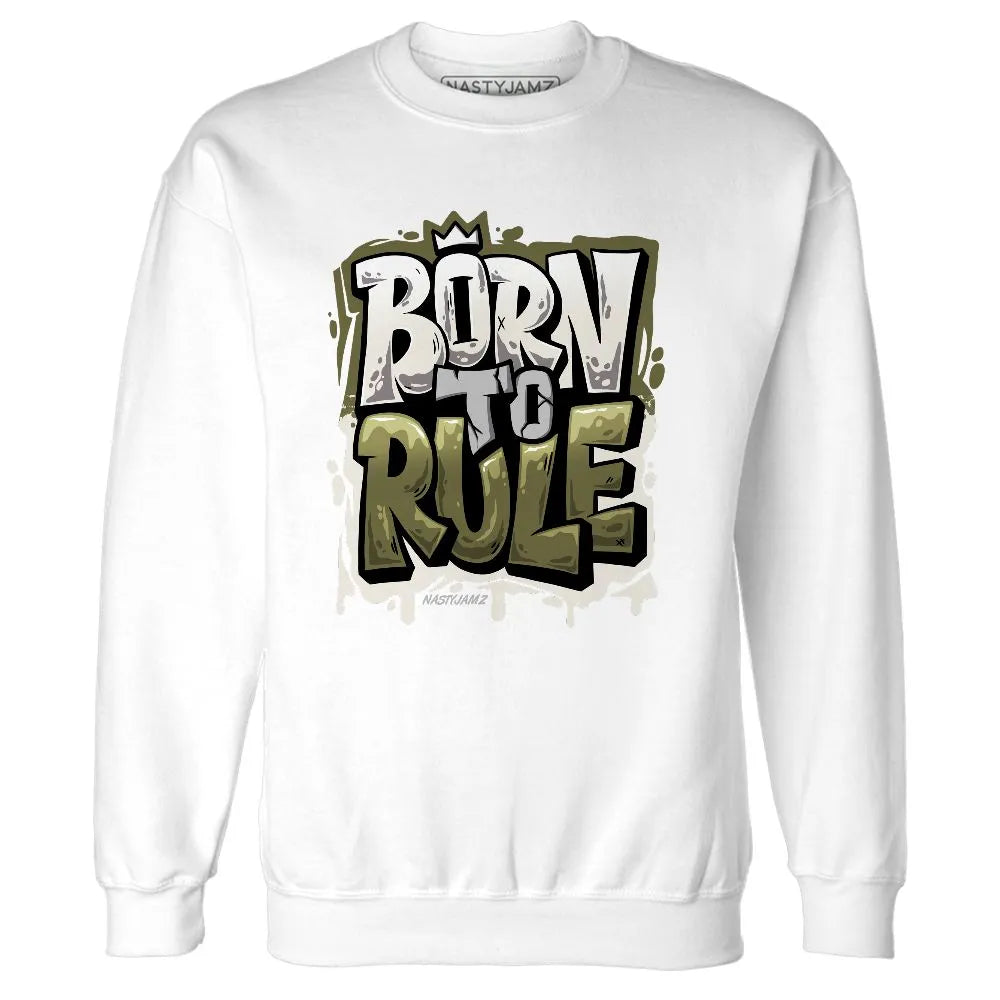 Medium-Olive-1s-NastyJamz-Sweatshirt-Match-Born-To-Rule