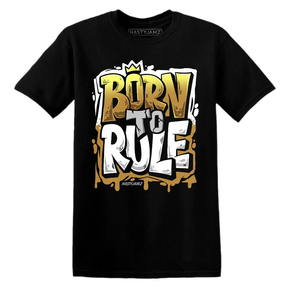 Born To Rule AJ 13 Wheat NastyJamz Website T-Shirt 2D