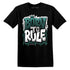 Born To Rule AJ 4 Oxidized Green NastyJamz Website T-Shirt 2D