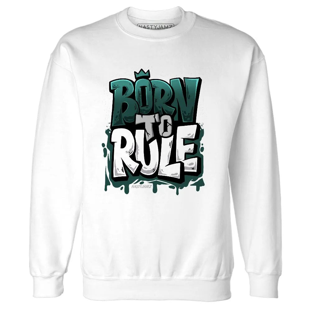 Oxidized-Green-4s-NastyJamz-Sweatshirt-Match-Born-To-Rule