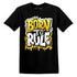 Born To Rule AJ 6 Yellow Ochre NastyJamz Website T-Shirt 2D