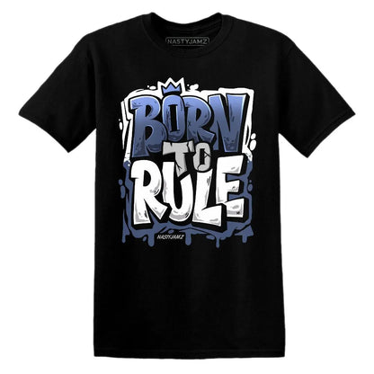 Born To Rule AJ 11 Low Diffused Blue NastyJamz Website T-Shirt 2D