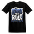 Born To Rule AJ 11 Low Diffused Blue NastyJamz Website T-Shirt 2D