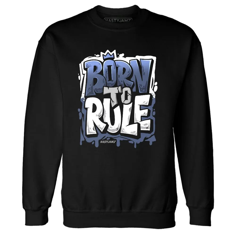 Low-Diffused-Blue-11s-NastyJamz-Sweatshirt-Match-Born-To-Rule