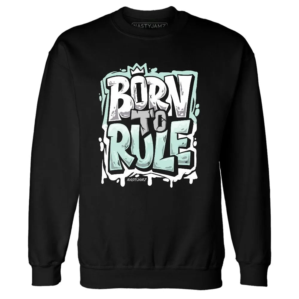 AF-1-Jade-Ice-NastyJamz-Sweatshirt-Match-Born-To-Rule