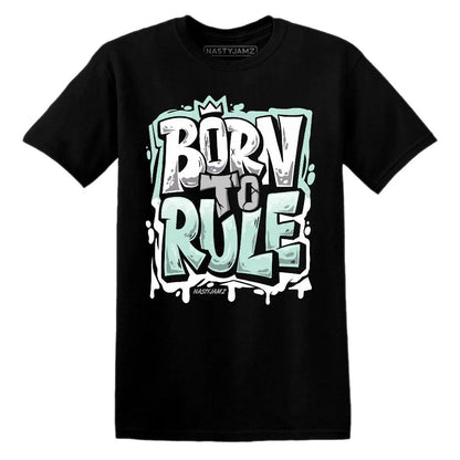 Born To Rule AF 1 Jade Ice NastyJamz Website T-Shirt 2D