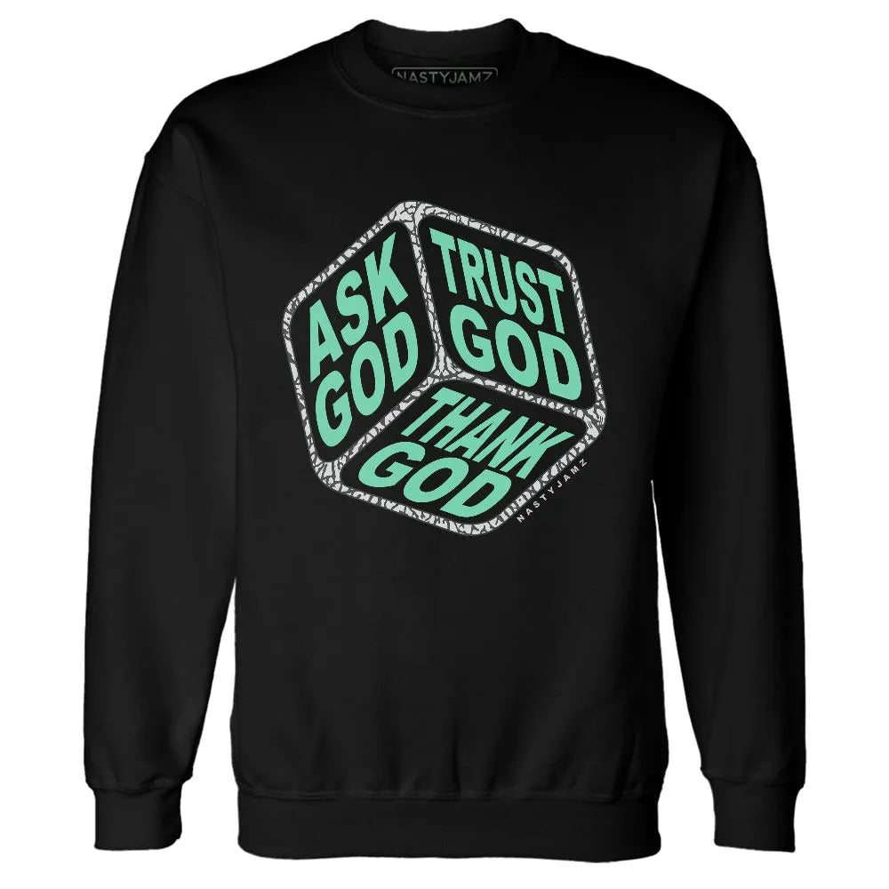 Green-Glow-3s-NastyJamz-Sweatshirt-Match-Trust-God