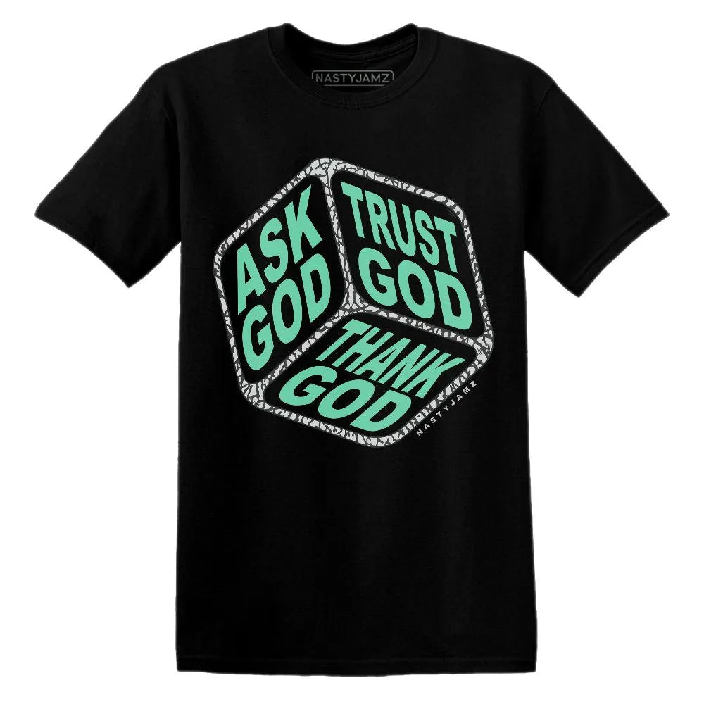 Green-Glow-3s-NastyJamz-T-Shirt-Match-Trust-God