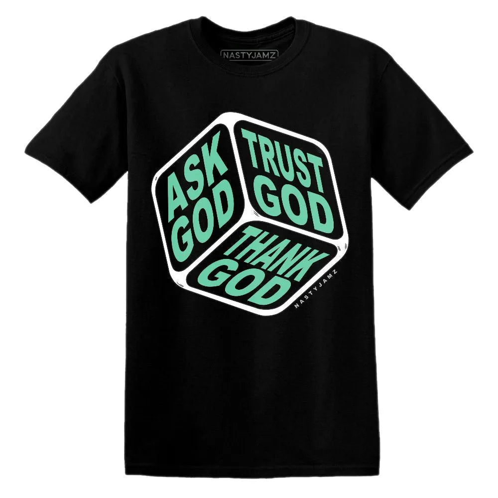 High-OG-Green-Glow-1s-NastyJamz-T-Shirt-Match-Trust-God