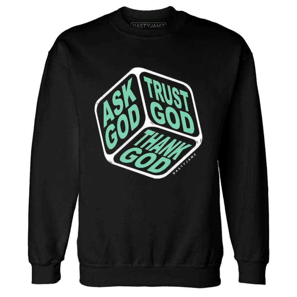 High-OG-Green-Glow-1s-NastyJamz-Sweatshirt-Match-Trust-God