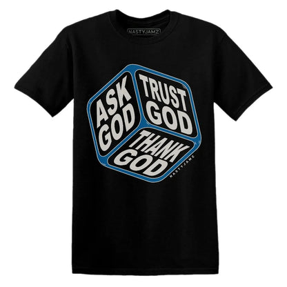 Industrial-Blue-4s-NastyJamz-T-Shirt-Match-Trust-God