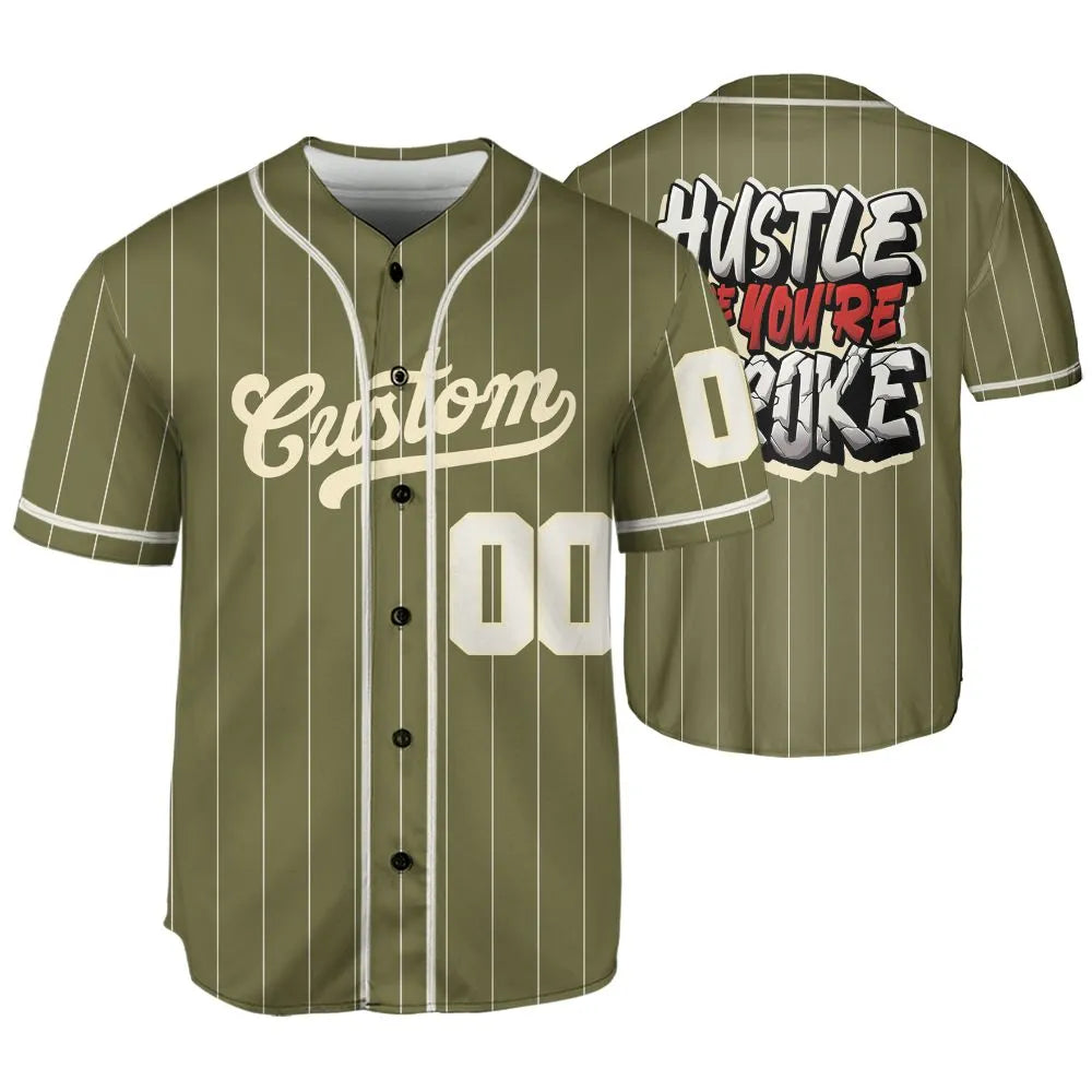 Medium-Olive-1s-NastyJamz-Jersey-Match-Hustle-Like-Broke-Custom-Text