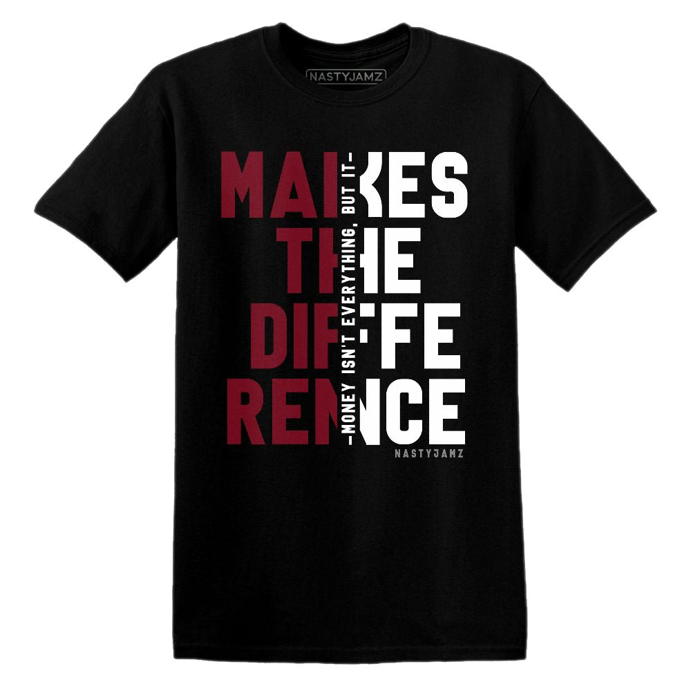 High-White-Team-Red-1s-NastyJamz-T-Shirt-Match-Money-Makes-Difference
