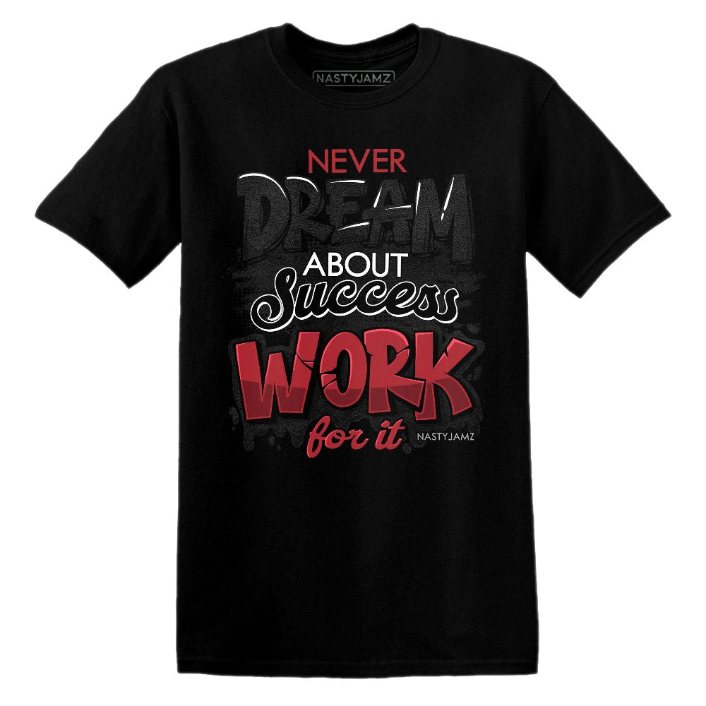Work For Dream.AJ 11 Bred Velvet.NastyJamz Website T-Shirt 2D