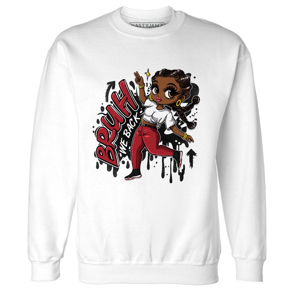 Bred-Velvet-11s-NastyJamz-Sweatshirt-Match-Bruh-We-Back-Girl