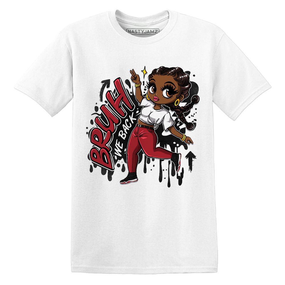 Bruh We Back Girl.AJ 11 Bred Velvet.NastyJamz Website T-Shirt 2D