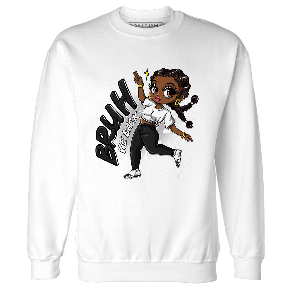 Black-Toe-14s-NastyJamz-Sweatshirt-Match-Bruh-We-Back-Girl