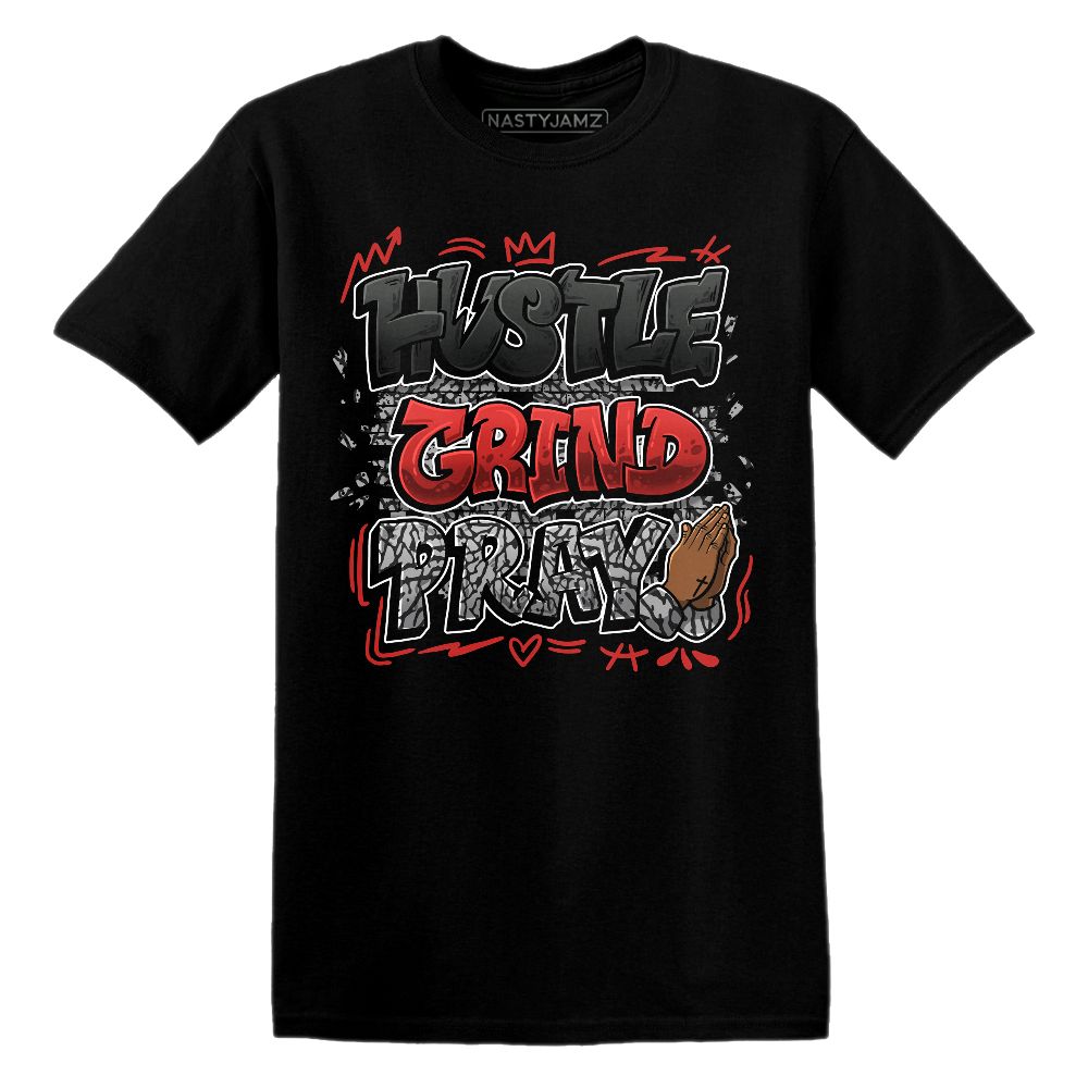 Hustle Grind Pray.AJ 3 Black Cement.NastyJamz Website T-Shirt 2D