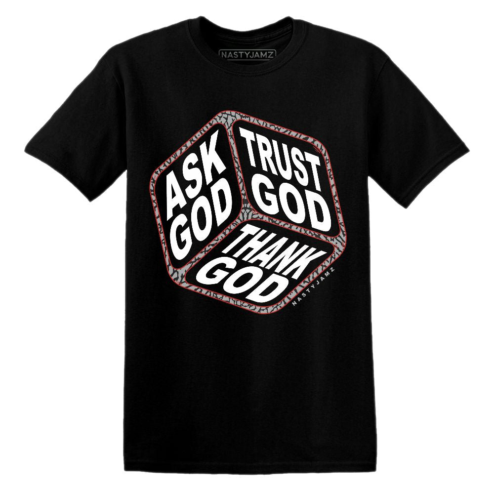 Trust God.AJ 3 Black Cement.NastyJamz Website T-Shirt 2D