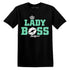 High-OG-Green-Glow-1s-NastyJamz-T-Shirt-Match-Lady-Boss