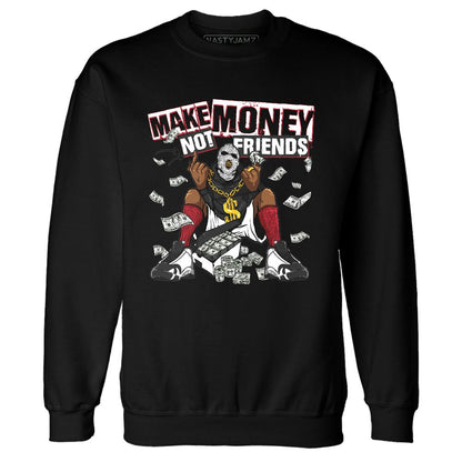 Black-Toe-14s-NastyJamz-Sweatshirt-Match-Make-Money-Not-Friends