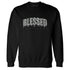 Fear-4s-NastyJamz-Sweatshirt-Match-Blessed-Text