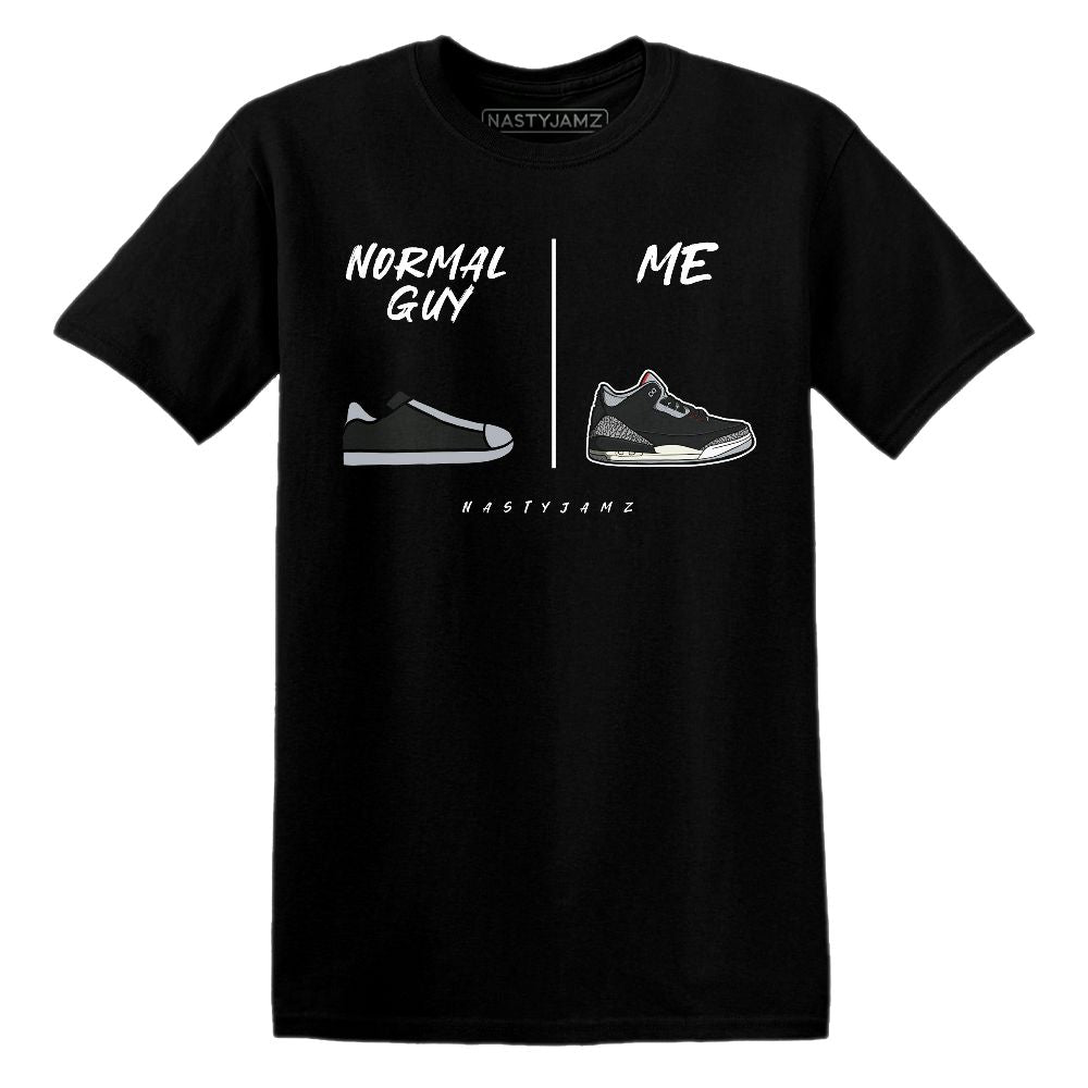 Normal Guy Shoe.AJ 3 Black Cement.NastyJamz Website T-Shirt 2D