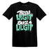 Green-Glow-1s-NastyJamz-T-Shirt-Match-Legit-Git