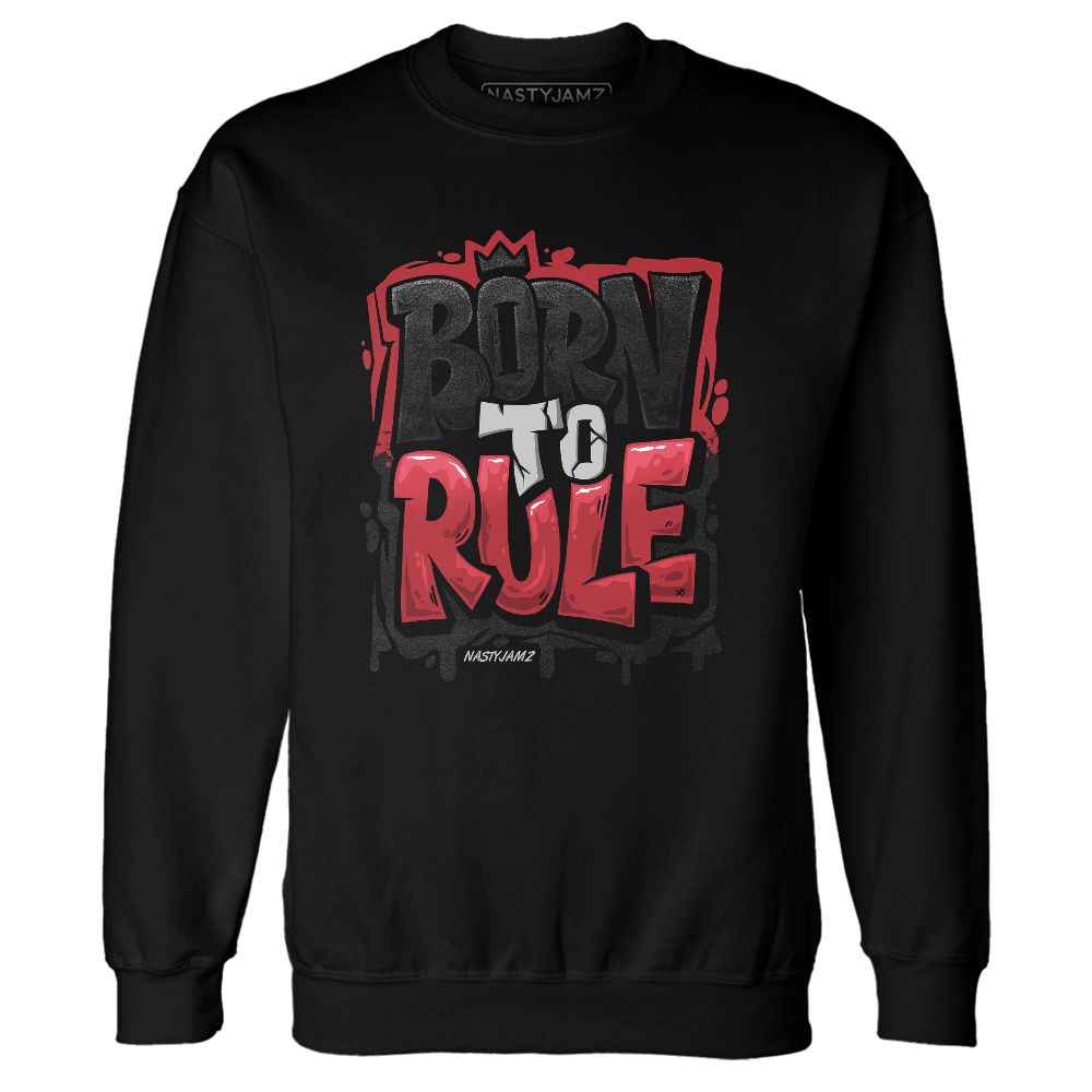 Bred-Velvet-11s-NastyJamz-Sweatshirt-Match-Born-To-Rule