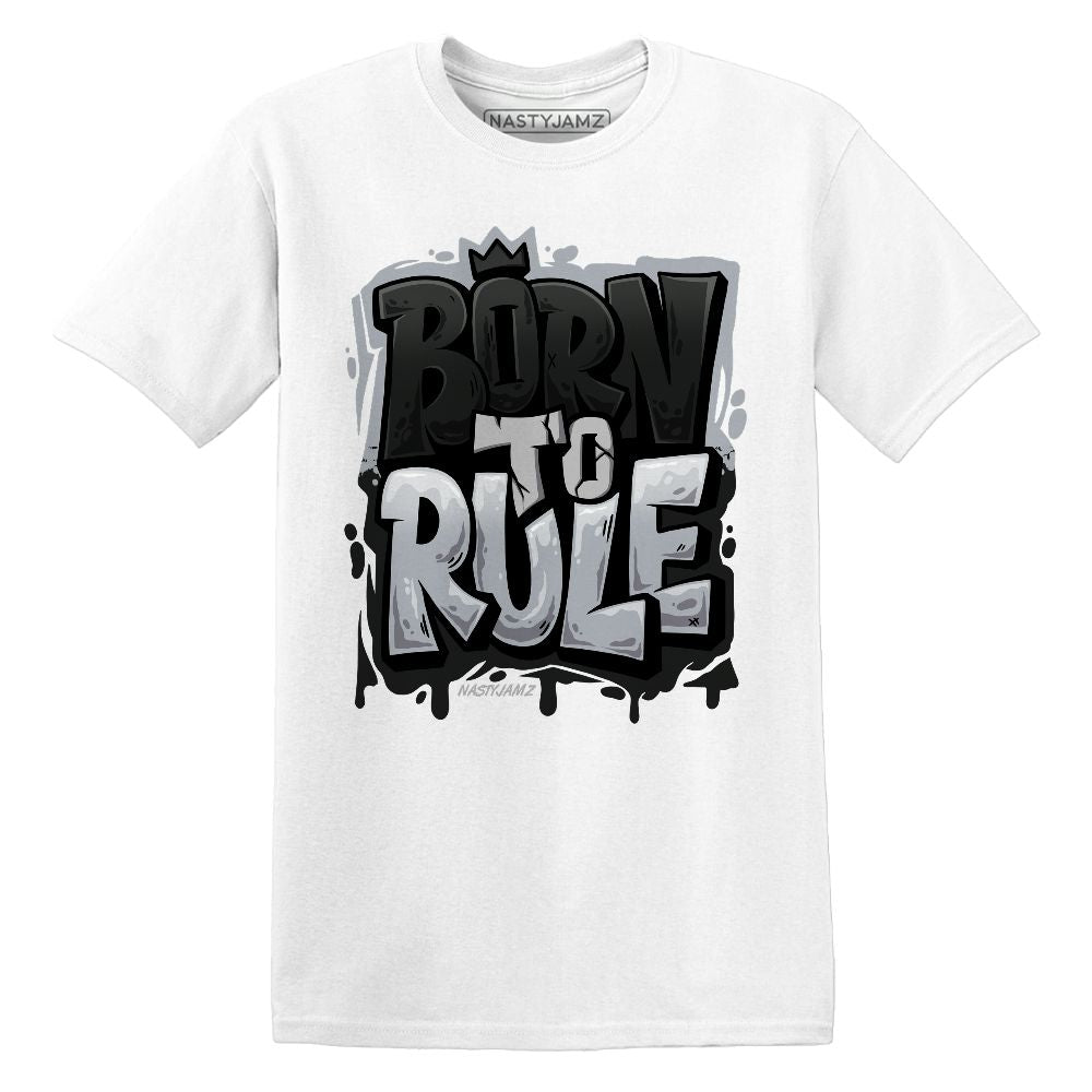 Born To Rule.AJ 3 Black Cement.NastyJamz Website T-Shirt 2D