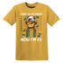 Yellow-Ochre-6s-NastyJamz-Premium-T-Shirt-Match-BER-Stand-On-Money