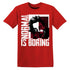 White-Team-Red-1s-NastyJamz-T-Shirt-Match-Normal-Is-Boring