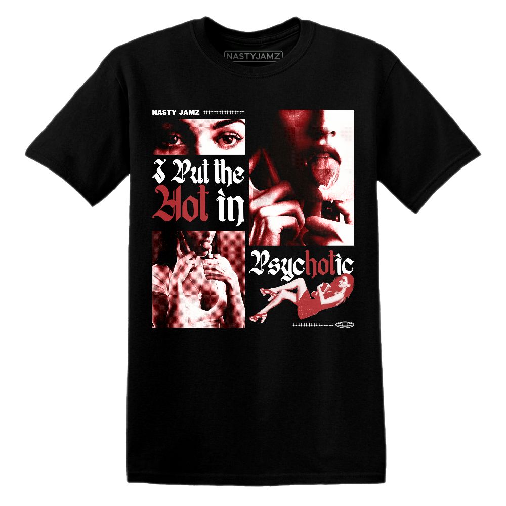 Black-Toe-Reimagined-1s-NastyJamz-T-Shirt-Match-Hot-In-Psychotic