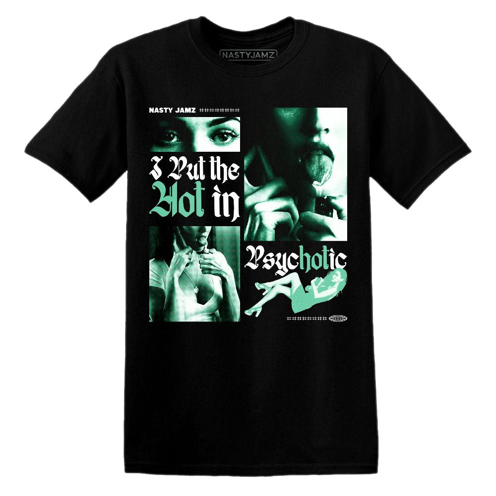 Green-Glow-1s-NastyJamz-T-Shirt-Match-Hot-In-Psychotic