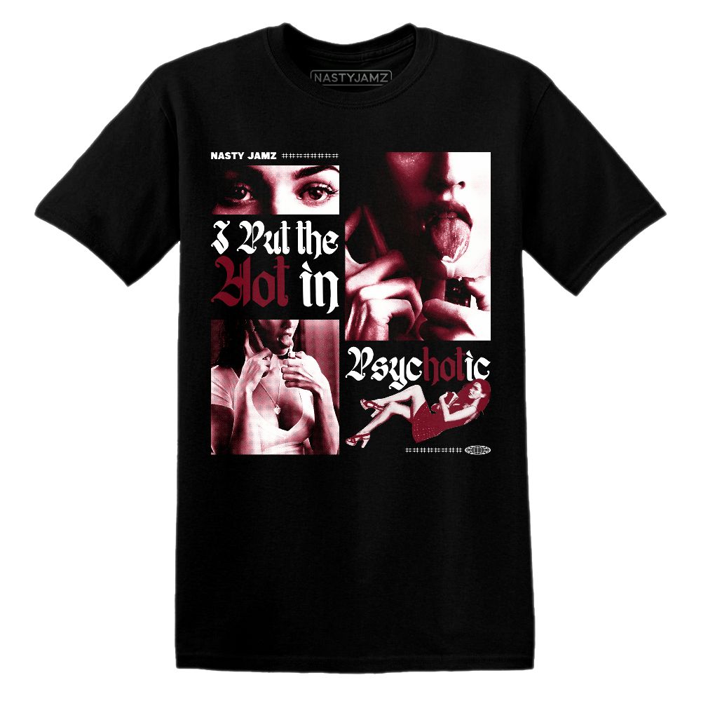 White-Team-Red-1s-NastyJamz-T-Shirt-Match-Hot-In-Psychotic