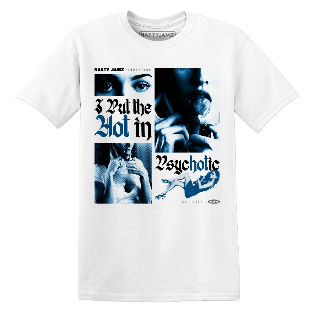 Industrial-Blue-4s-NastyJamz-T-Shirt-Match-Hot-In-Psychotic