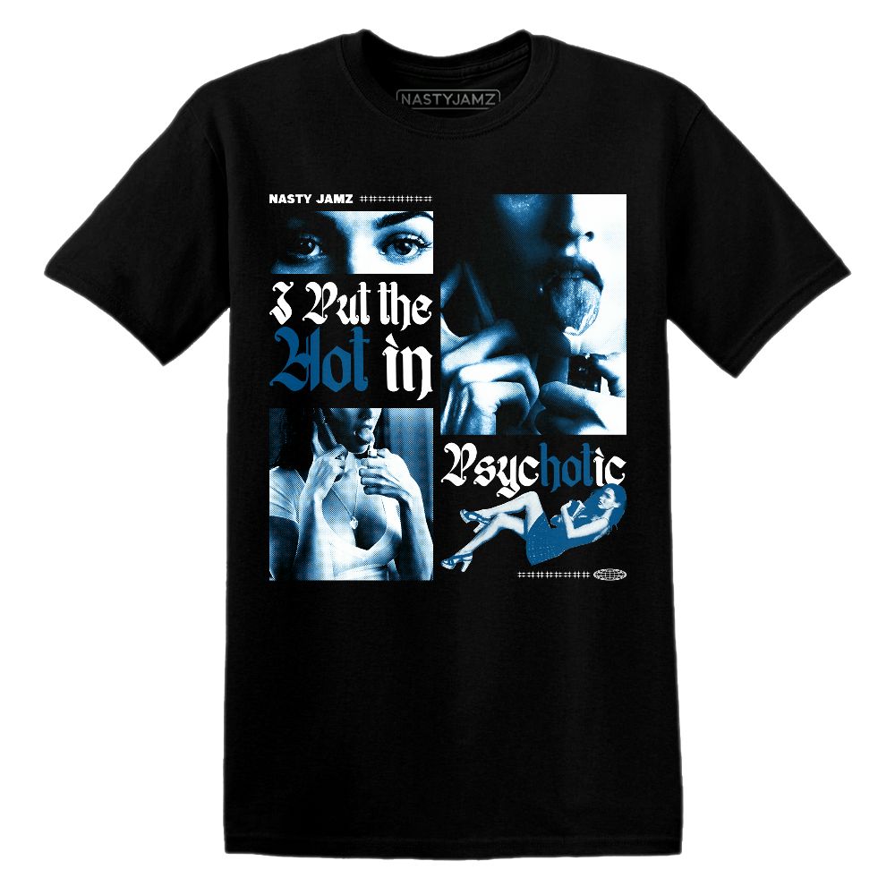 Industrial-Blue-4s-NastyJamz-T-Shirt-Match-Hot-In-Psychotic