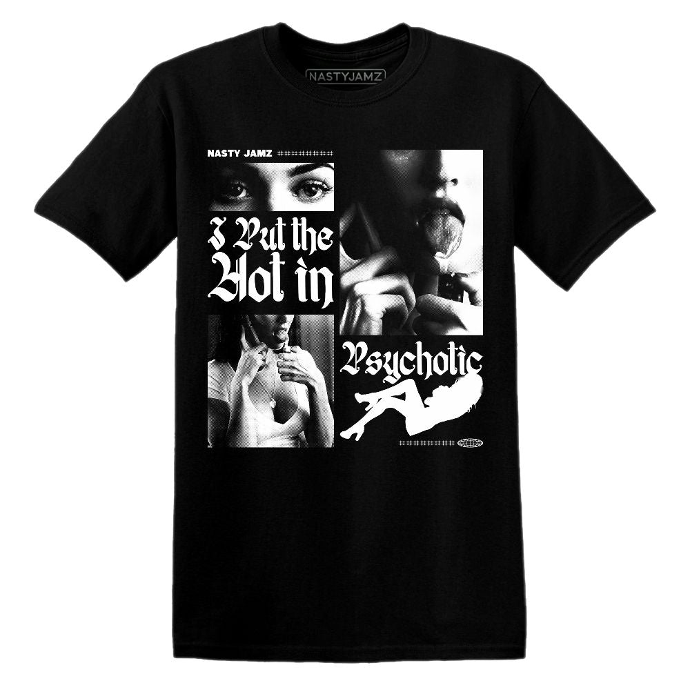 White-Thunder-4s-NastyJamz-T-Shirt-Match-Hot-In-Psychotic